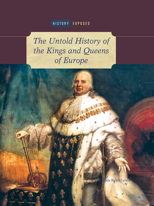 Title details for The Untold History of the Kings and Queens of Europe by Brenda Ralph Lewis - Wait list